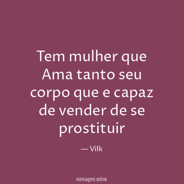 Tem mulher que Ama tanto seu corpo