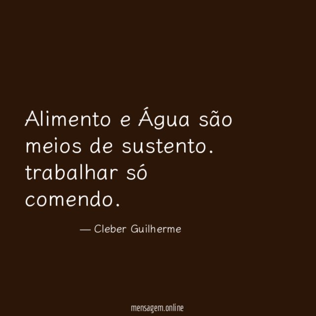 Alimento e Água são meios de sustento