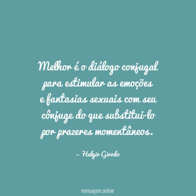 Melhor é o diálogo conjugal para estimular as