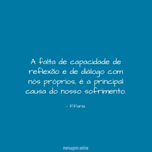 A falta de capacidade de reflexão e de