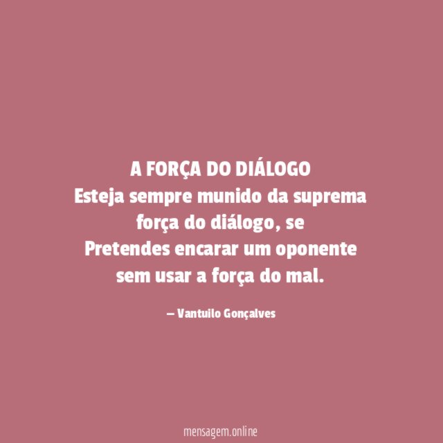 A FORÇA DO DIÁLOGO
