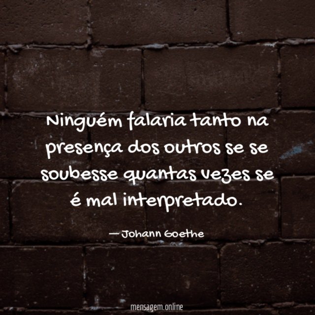 Ninguém falaria tanto na presença dos outros se