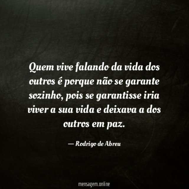 Quem vive falando da vida dos outros é