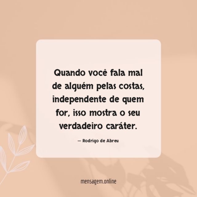 Quando você fala mal de alguém pelas costas