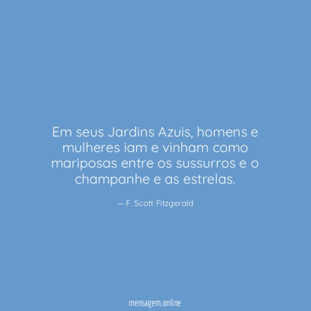 Em seus Jardins Azuis