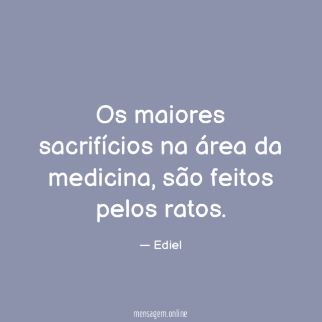 Os maiores sacrifícios na área da medicina