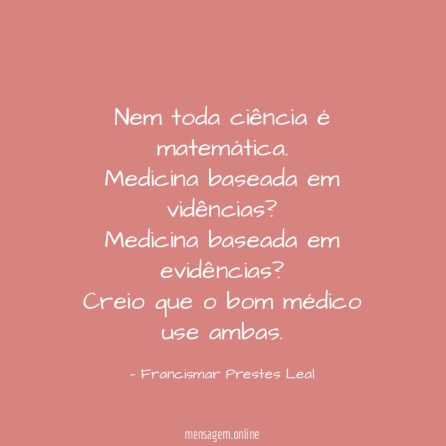 Nem toda ciência é matemática.