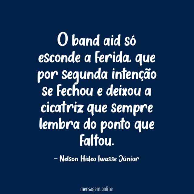 O band aid só esconde a ferida