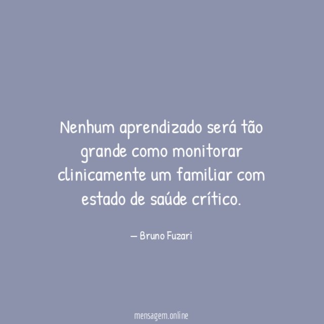 Nenhum aprendizado será tão grande como monitorar clinicamente