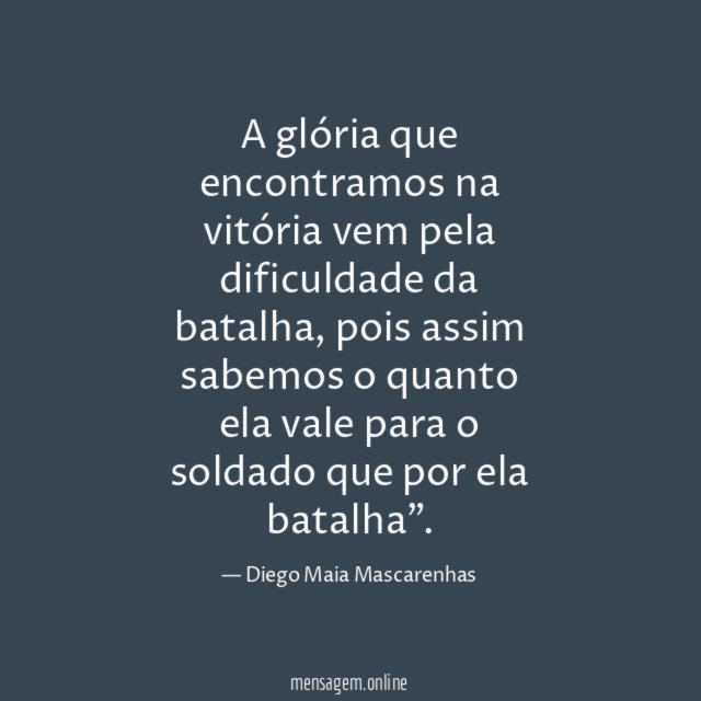 A glória que encontramos na vitória vem pela