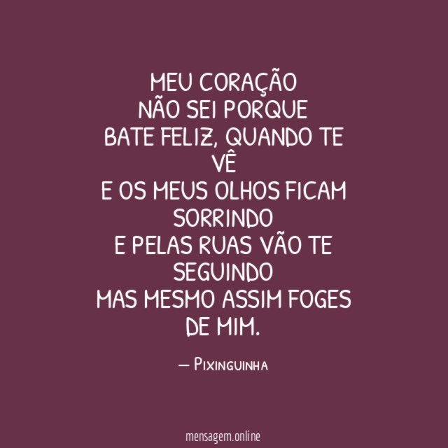 Meu coração Não sei porque Bate feliz