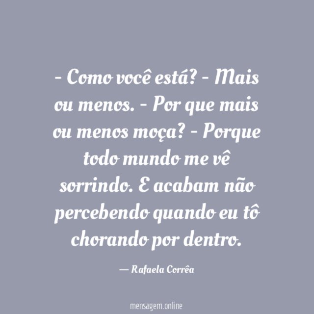 Como você está
