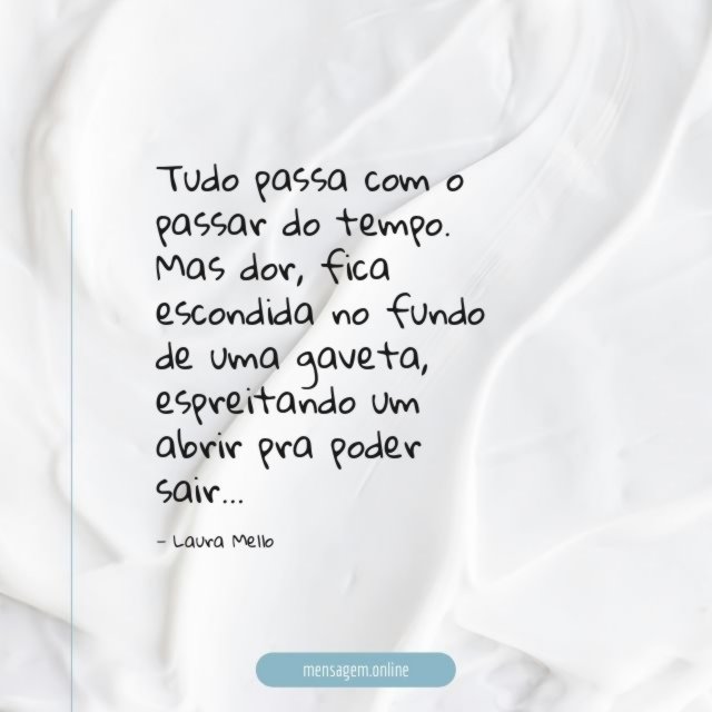 Tudo passa com o passar do tempo