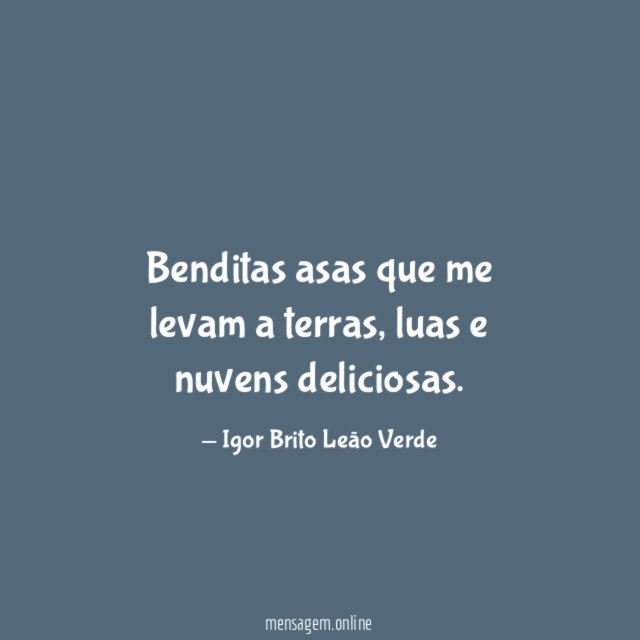 Benditas asas que me levam a terras