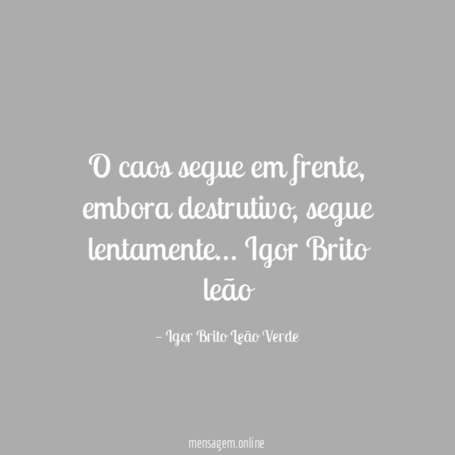 O caos segue em frente