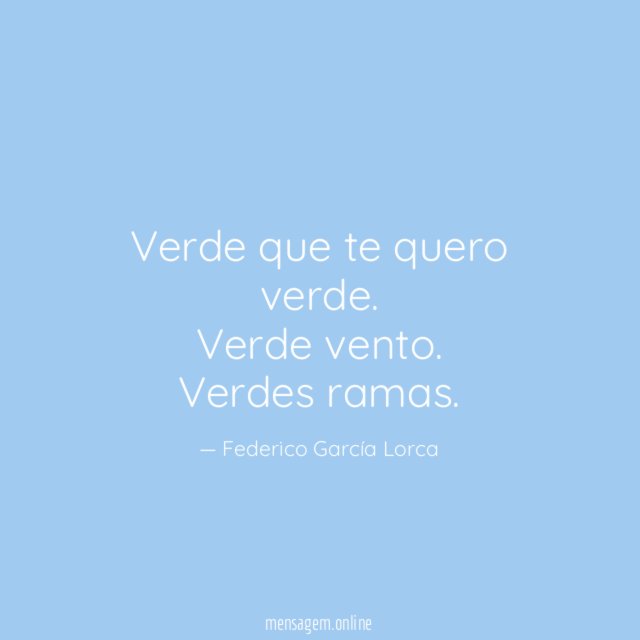 Verde que te quero verde