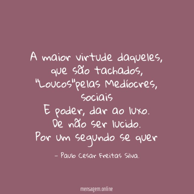 A maior virtude daqueles