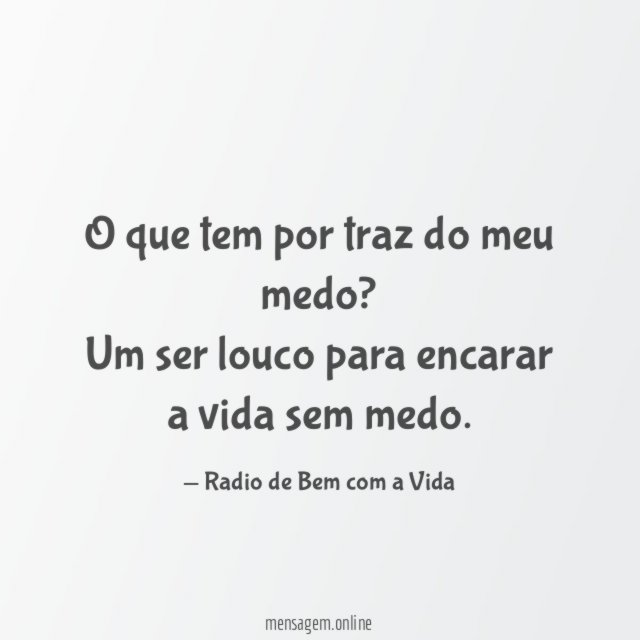 O que tem por traz do meu medo