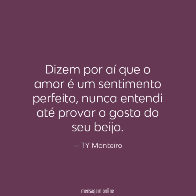 Dizem por aí que o amor é um sentimento perfeito