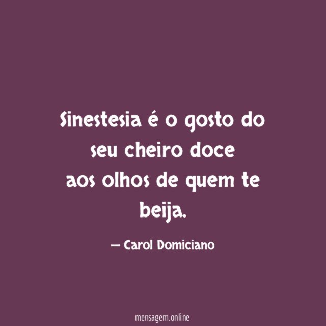Sinestesia é o gosto do seu cheiro doce aos