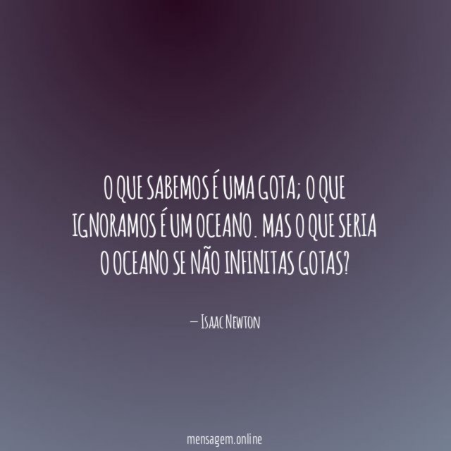 O que sabemos é uma gota