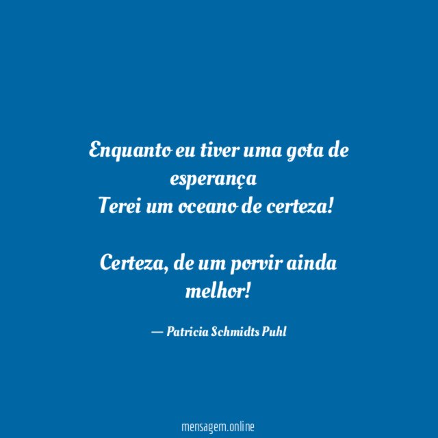 Enquanto eu tiver uma gota de esperança