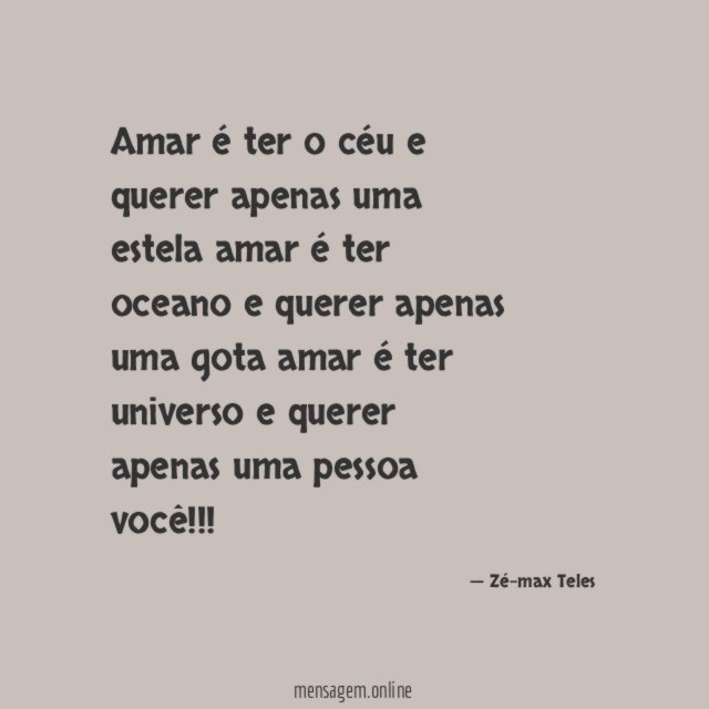Amar é ter o céu e querer apenas uma
