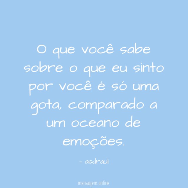 O que você sabe sobre o que eu