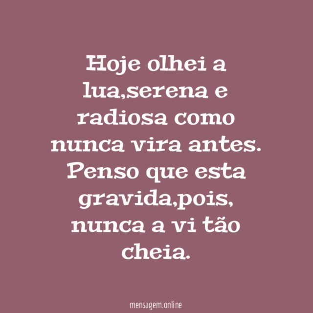 Hoje olhei a lua