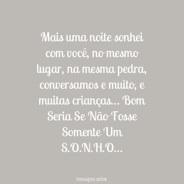 Mais uma noite sonhei com você