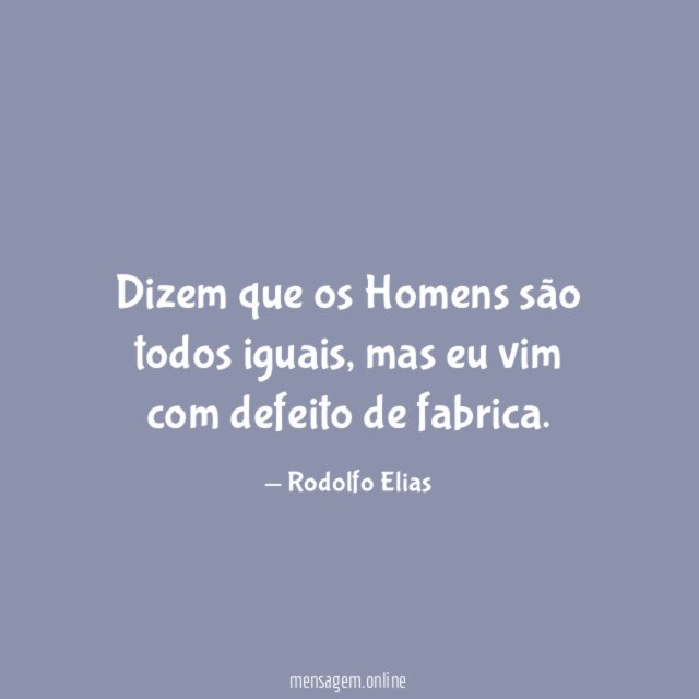 Dizem que os Homens são todos iguais