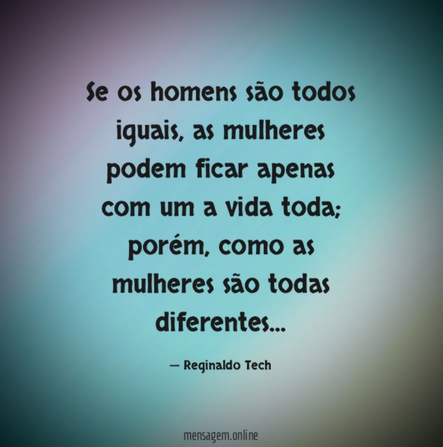 Se os homens são todos iguais