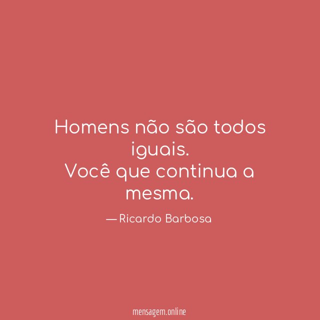 Homens não são todos iguais