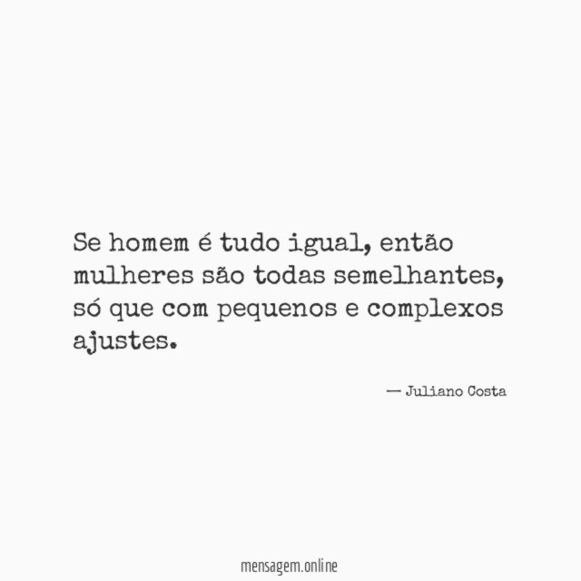 Se homem é tudo igual