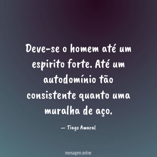 Deve-se o homem até um espirito forte