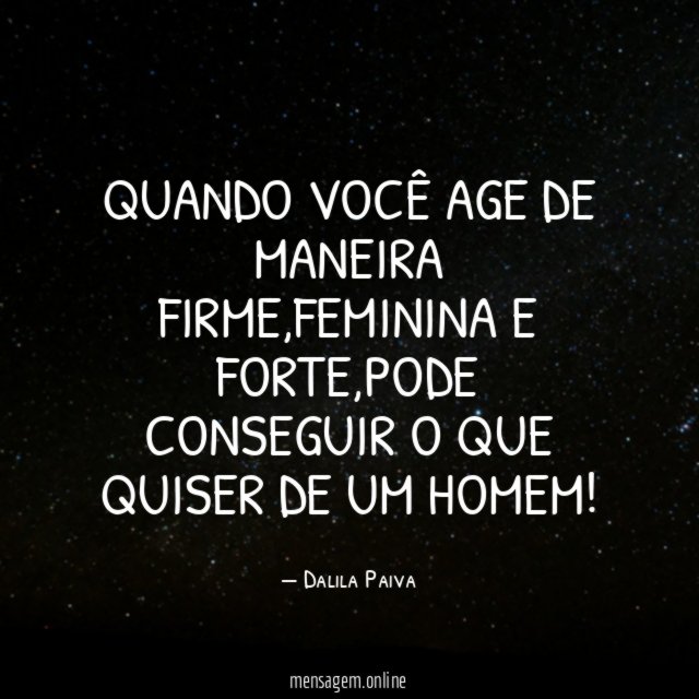 Quando você age de maneira firme