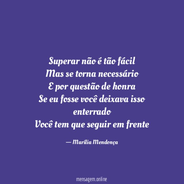 Superar não é tão fácil Mas se torna necessário E