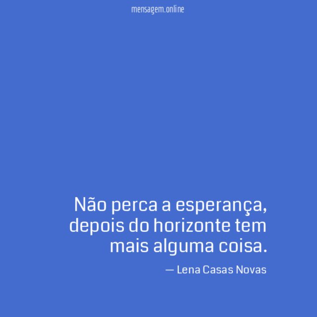 Não perca a esperança