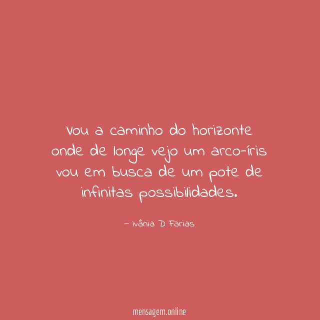 Vou a caminho do horizonte onde de longe