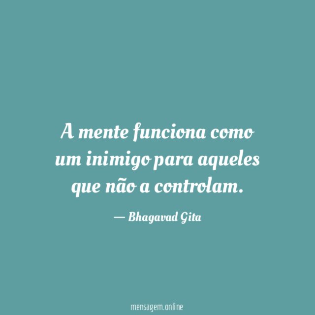 A mente funciona como um inimigo para aqueles