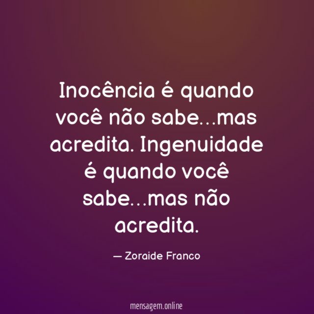 Inocência é quando você não sabe