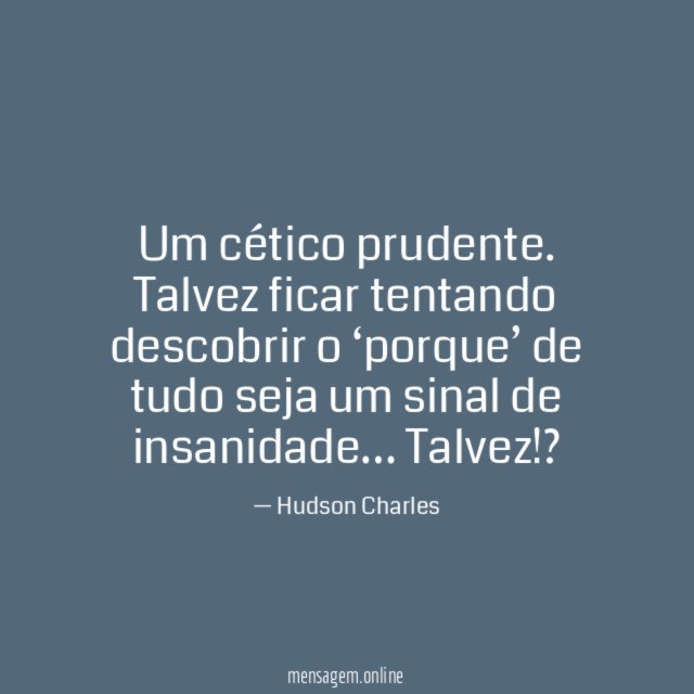 Um cético prudente