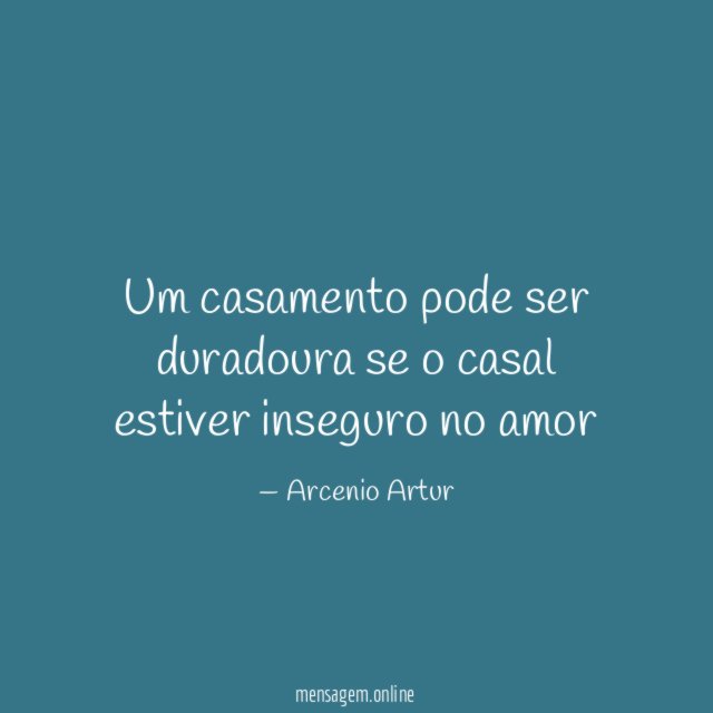 Um casamento pode ser duradoura se o casal estiver inseguro no amor