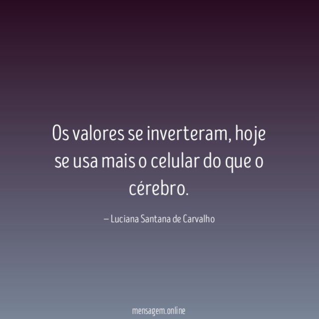 Os valores se inverteram