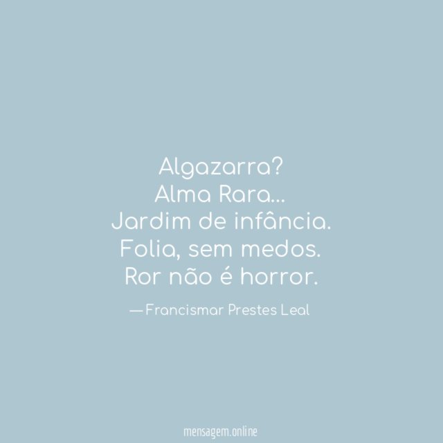 Algazarra? Alma Rara…