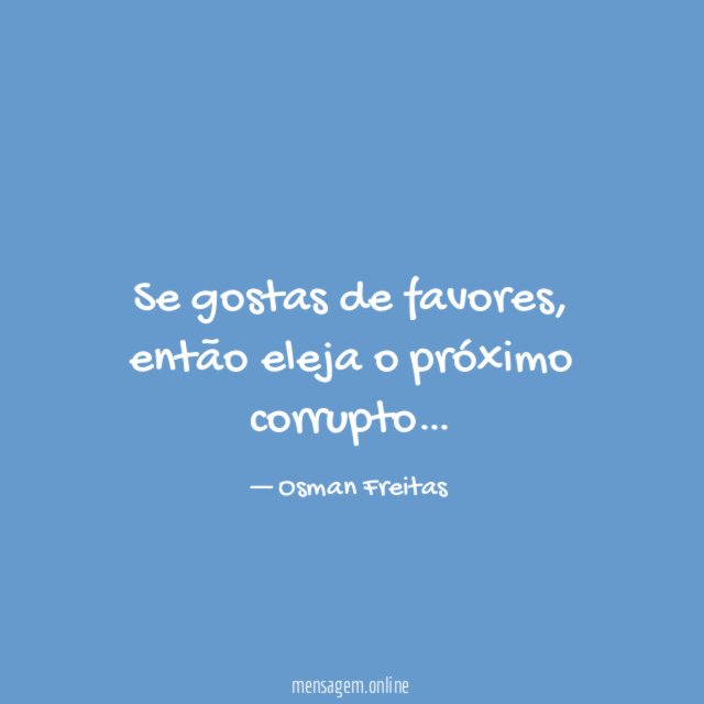 Se gostas de favores