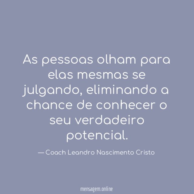 As pessoas olham para elas mesmas se julgando