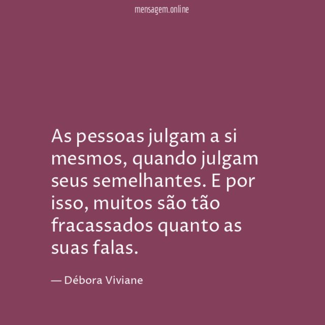As pessoas julgam a si mesmos