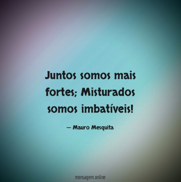 Juntos somos mais fortes