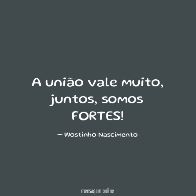 A união vale muito
